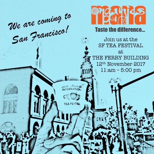 Bringing Mana to The US of A and The SF Tea Festival